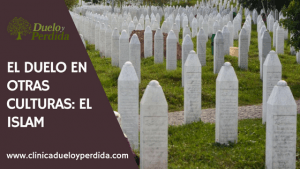 El duelo en otras culturas: El Islam